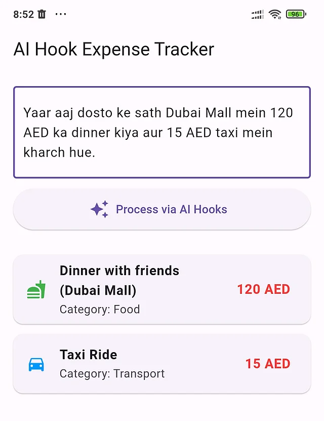 AI Hook Expense Tracker screen: a Hinglish sentence about dinner at Dubai Mall and a taxi, turned into two expenses — 120 AED food and 15 AED transport